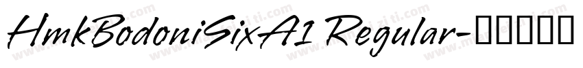 HmkBodoniSixA1 Regular字体转换
